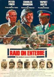 RAID TO ENTEBBE – RESGATE FANTÁSTICO – 1976