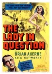 THE LADY IN QUESTION – PROTEGIDA DO PAPAI – 1940