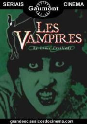 LES VAMPIRES – OS VAMPIROS – SERIAL – 1915