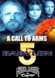 DOWNLOAD / ASSISTIR BABYLON 5  A CALL TO ARMS - 1999