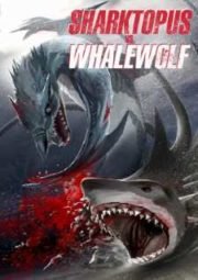 SHARKTOPUS VS. WHALEWOLF – SHARKTOPUS VS. WHALEWOLF – 2015