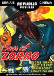 SON OF ZORRO – O FILHO DO ZORRO – SERIAL – 1947