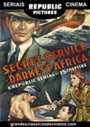 SECRET SERVICE IN DARKEST AFRICA – A ADAGA DE SALOMÃO – SERIAL – 1943