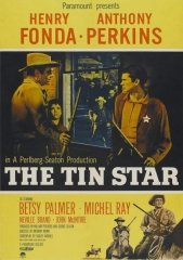 THE TIN STAR – O HOMEM DOS OLHOS FRIOS – 1957