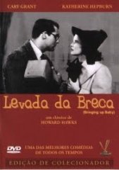 BRINGING UP BABY – LEVADA DA BRECA – 1938