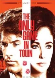 DOWNLOAD / ASSISTIR THE ONLY GAME IN TOWN - JOGO DE PAIXÕES - 1970