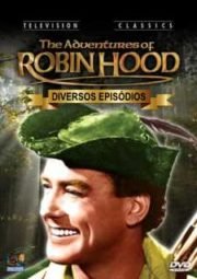 THE ADVENTURES OF ROBIN HOOD – AS AVENTURAS DE ROBIN HOOD – 1955 A 1959