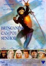 AT PLAY IN THE FIELDS OF THE LORD – BRINCANDO NOS CAMPOS DO SENHOR – 1991
