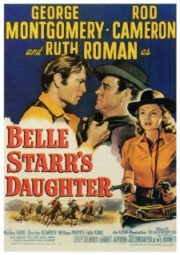BELLE STARR’S DAUGHTER – A FILHA DA FORAGIDA – 1948