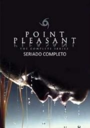 DOWNLOAD / ASSISTIR POINT PLEASANT - POINT PLEASANT - 2005