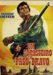 DOWNLOAD / ASSISTIR UNO STRANIERO A PASO BRAVO - FORASTEIRO DE PASO BRAVO - 1968