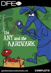 DOWNLOAD / ASSISTIR THE ANT AND THE AARDVARK - A FORMIGA E O TAMANDUÁ - 1969 A 1971