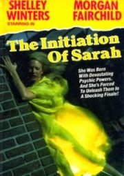 DOWNLOAD / ASSISTIR THE INITIATION OF SARAH - A INICIAÇÃO DE SARAH - 1978