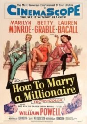 HOW TO MARRY A MILLIONAIRE – COMO AGARRAR  UM MILIONÁRIO – 1953