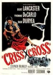 CRISS CROSS – BAIXEZA – 1949