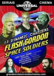 FLASH GORDON SPACE SOLDIERS – FLASH GORDON NO PLANETA MONGO – SERIAL – 1936