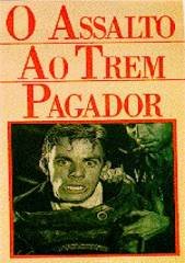 DOWNLOAD / ASSISTIR ASSALTO AO TREM PAGADOR - 1962