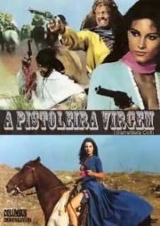 DOWNLOAD / ASSISTIR GIARRETTIERA COLT - A PISTOLEIRA VIRGEM - 1968