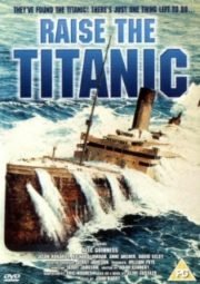 RAISE THE TITANIC – RESGATEM O TITANIC – 1980