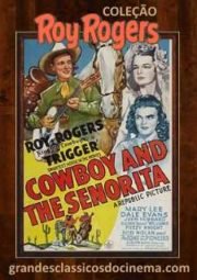 COWBOY AND THE SENORITA – A PULSEIRA MISTERIOSA – 1944