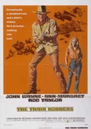 THE TRAIN ROBBERS – OS CHACAIS DO OESTE – 1973