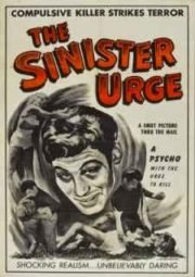DOWNLOAD / ASSISTIR THE SINISTER URGE - THE SINISTER URGE - 1960
