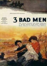 DOWNLOAD / ASSISTIR 3 BAD MEN - TRÊS HOMENS MAUS - 1926
