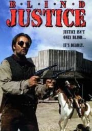 BLIND JUSTICE – VINGANÇA CEGA – 1994