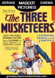 THE THREE MUSKETEERS – OS TRÊS MOSQUETEIROS – SERIAL – 1933