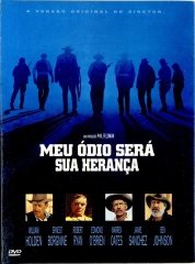 THE WILD BUNCH – MEU ÓDIO SERÁ SUA HERANÇA – 1969