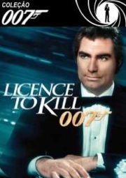 DOWNLOAD / ASSISTIR 007 LICENSE TO KILL - 007 PERMISSÃO PARA MATAR - 1989