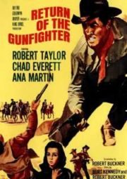RETURN OF THE GUNFIGHTER – A VOLTA DO PISTOLEIRO – 1967