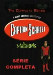 DOWNLOAD / ASSISTIR CAPITAIN SCARLET AND THE MYSTERONS - CAPITÃO SCARLET - 1967 A 1968