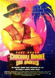 CROCODILE DUNDEE IN LOS ANGELES – CROCODILO DUNDEE EM HOLLYWOOD – 2001