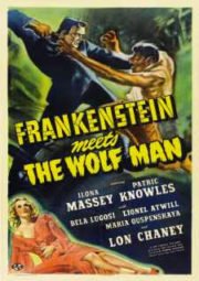 FRANKENSTEIN MEETS THE WOLF MAN – FRANKENSTEIN ENCONTRA O LOBISOMEM – 1943