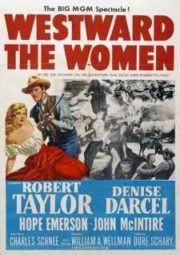 DOWNLOAD / ASSISTIR WESTWARD THE WOMEN - CARAVANA DE MULHERES - 1951