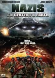 NAZIS AT THE CENTER OF THE EARTH – NAZISTAS NO CENTRO DA TERRA – 2012