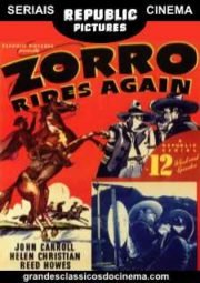 ZORRO RIDES AGAIN – A VOLTA DO ZORRO – SERIAL – 1937