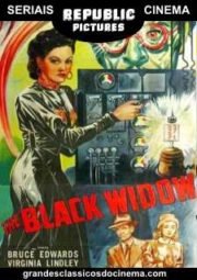 THE BLACK WIDOW – A ARANHA MORTAL – SERIAL – 1947