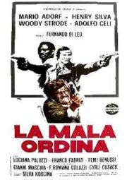 LA MALA ORDINA – THE ITALIAN CONNECTION – POR ORDEM DA COSA NOSTRA – 1972