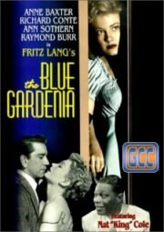 THE BLUE GARDENIA – A GARDÊNIA AZUL – 1953