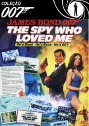 007 THE SPY WHO LOVED ME – O ESPIÃO QUE ME AMAVA – 1977