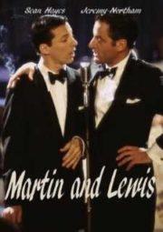 MARTIN AND LEWIS – A VERDADEIRA HISTÓRIA DE MARTIN E LEWIS – 2002