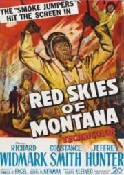 RED SKIES OF MONTANA – MONTANHAS ARDENTES – 1952