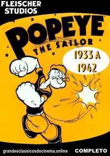 POPEYE THE SAILOR - MARINHEIRO POPEYE - 1933 A 1942
