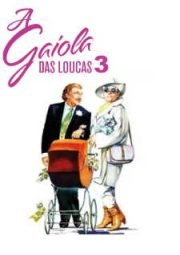 DOWNLOAD / ASSISTIR LA CAGE AUX FOLLES 3 - A GAIOLA DAS LOUCAS 3 ELES SE CASAM - 1985