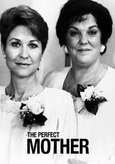 THE PERFECT MOTHER - CIÚME E OBSESSÃO - 1997