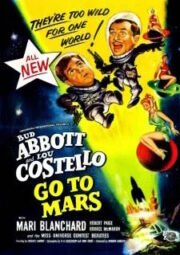 ABBOTT E COSTELLO – GO TO MARS – NO PLANETA MARTE – 1953