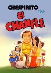 CHESPIRITO EL CHANFLE – CHESPIRITO EL CHANFLE – 1979