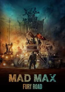 MAD MAX FURY ROAD - MAD MAX ESTRADA DA FÚRIA - 2015